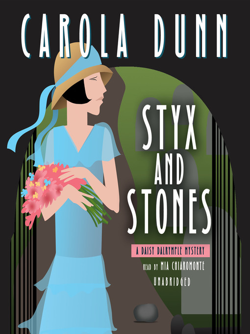 Title details for Styx and Stones by Carola Dunn - Wait list